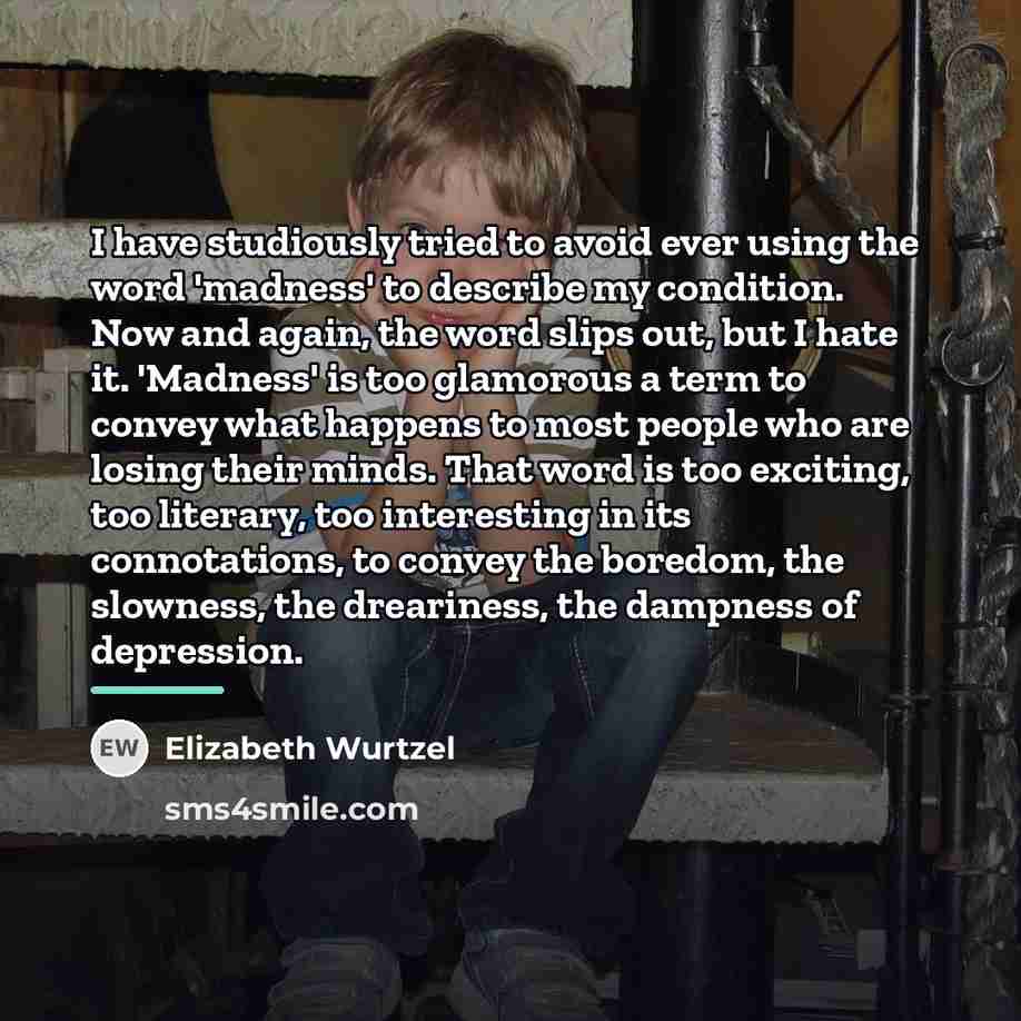 “I have studiously tried to avoid ever using the word…” quote by Elizabeth Wurtzel