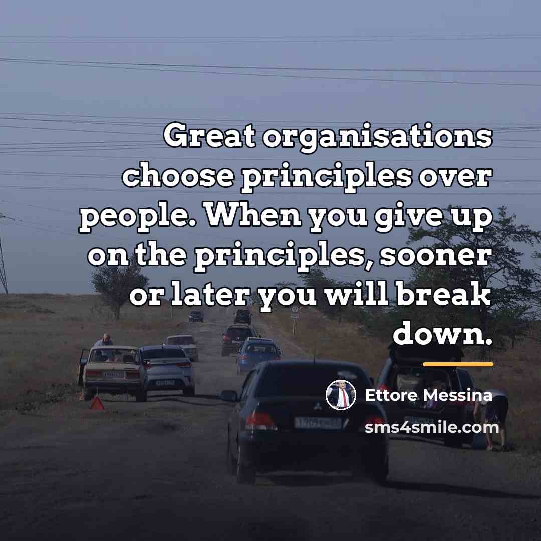 “Great organisations choose principles over people. When you give up…” quote by Ettore Messina