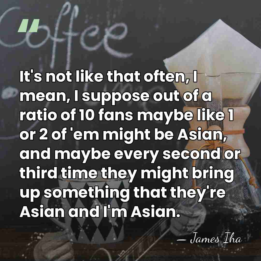 It's not like that often, I mean, I suppose out of a&hellip; - James Iha