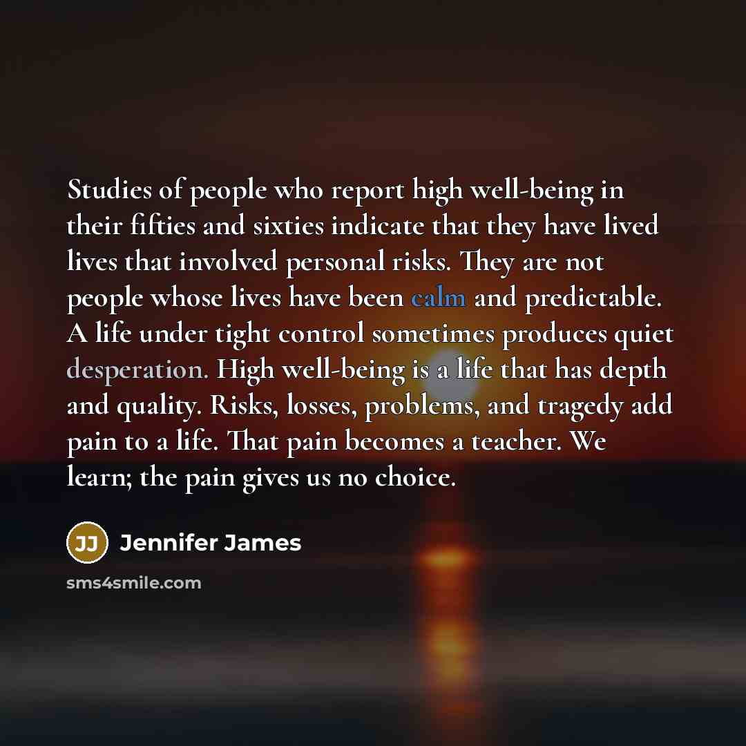 “Studies of people who report high well-being in their fifties…” quote by Jennifer James