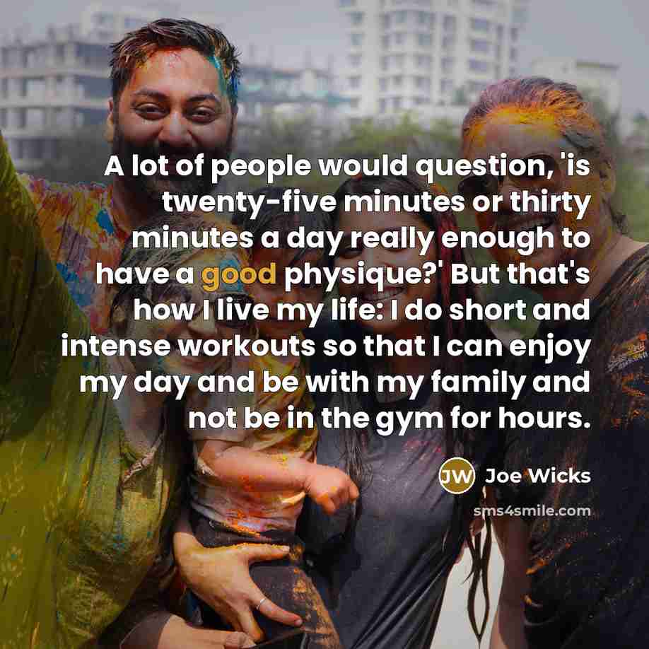 “A lot of people would question, 'is twenty-five minutes or…” quote by Joe Wicks