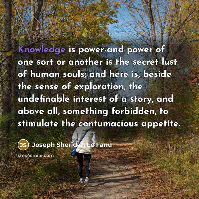 “Knowledge is power-and power of one sort or another is…” quote by Joseph Sheridan Le Fanu