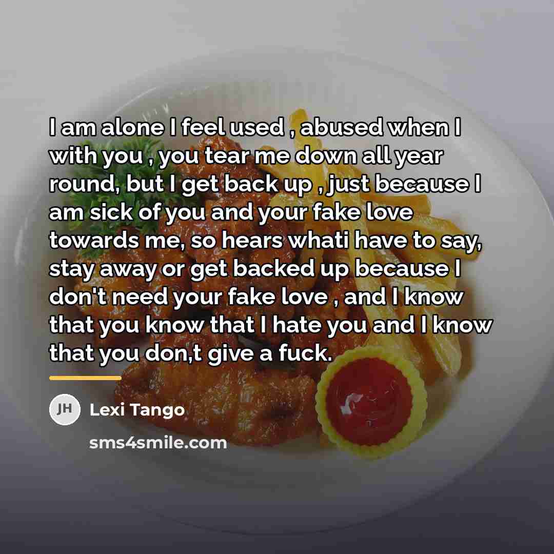 “I am alone I feel used , abused when I…” quote by Lexi Tango