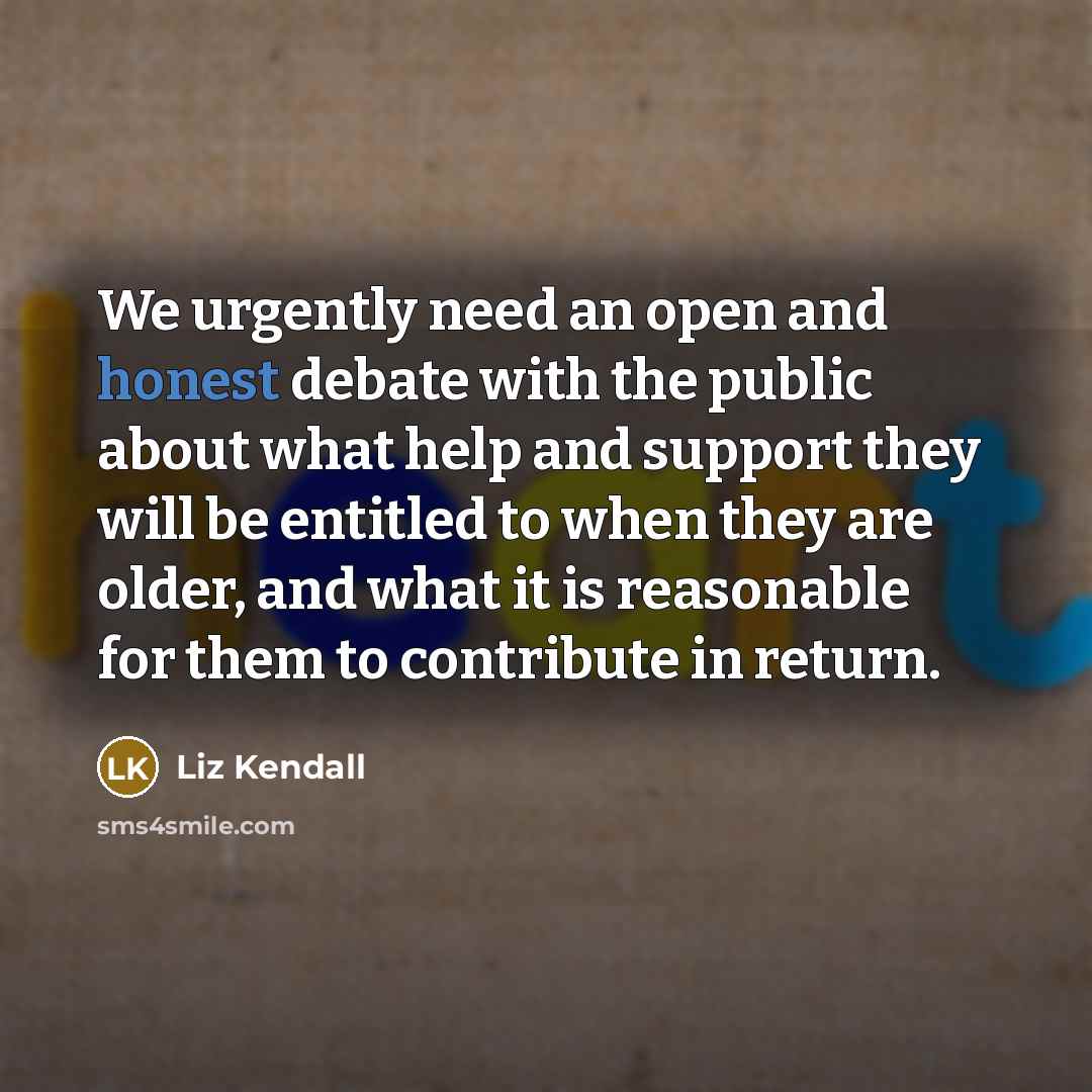 “We urgently need an open and honest debate with the…” quote by Liz Kendall
