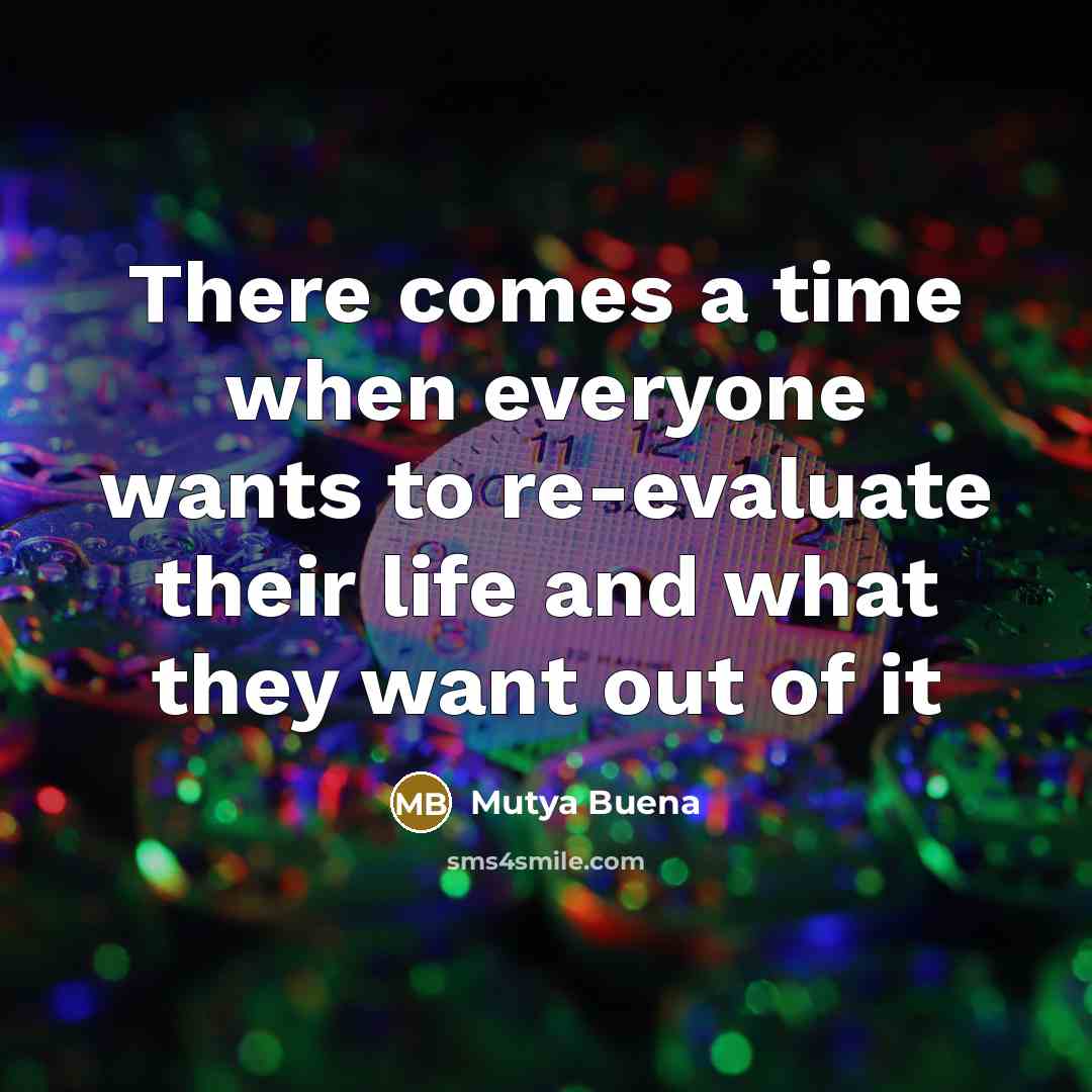 “There comes a time when everyone wants to re-evaluate their…” quote by Mutya Buena