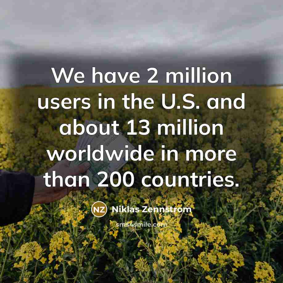 “We have 2 million users in the U.S. and about…” quote by Niklas Zennstrom