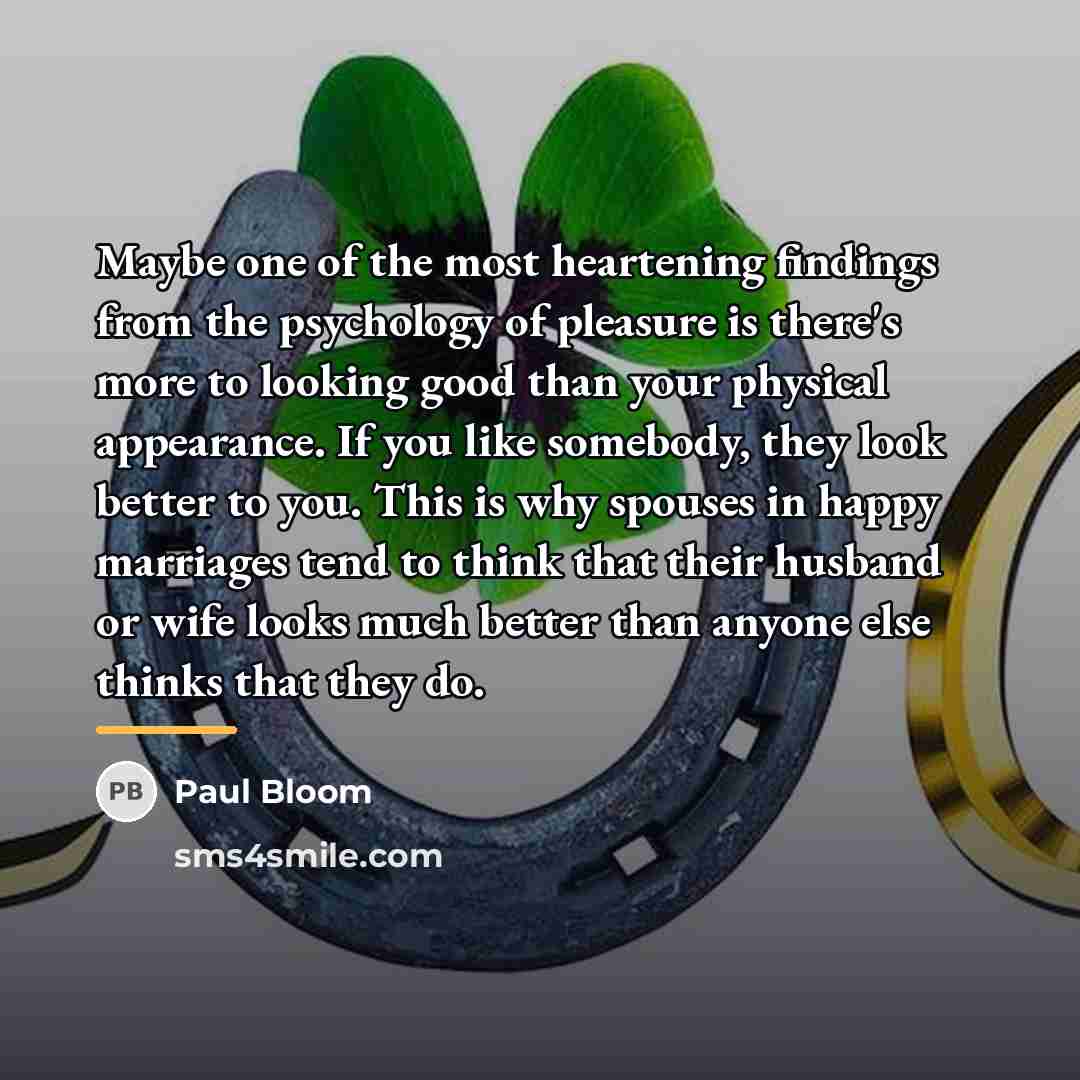 “Maybe one of the most heartening findings from the psychology…” quote by Paul Bloom