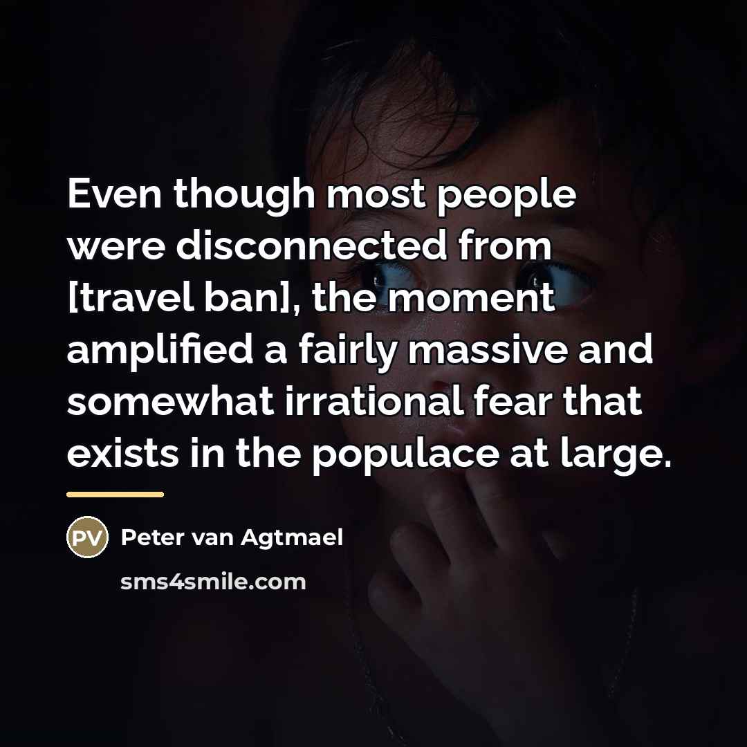 “Even though most people were disconnected from [travel ban], the…” quote by Peter van Agtmael