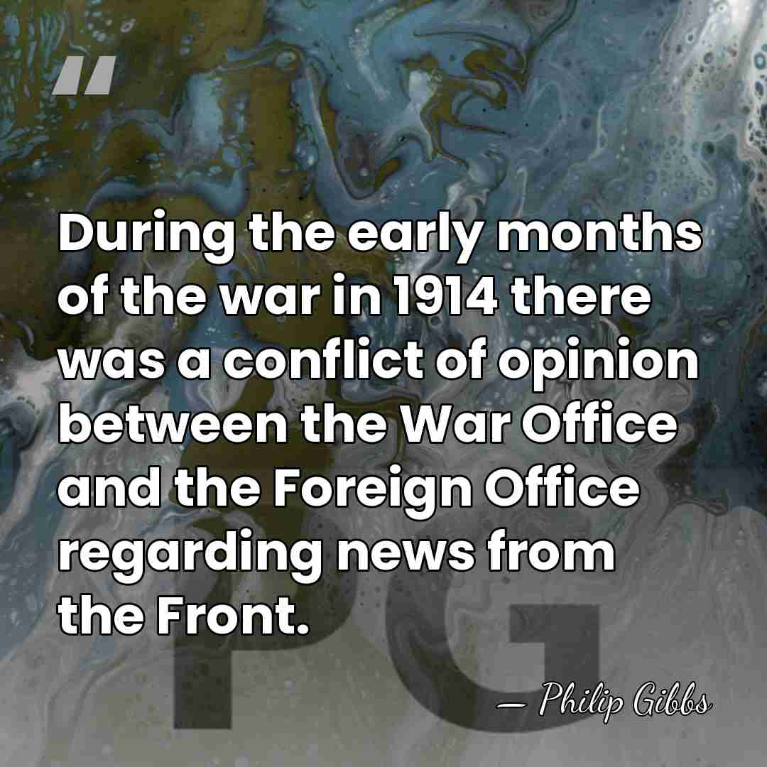 During the early months of the war in 1914 there was a&hellip; - Philip Gibbs