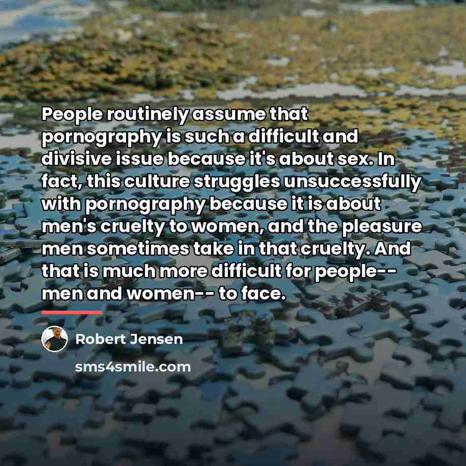 “People routinely assume that pornography is such a difficult and…” quote by Robert Jensen