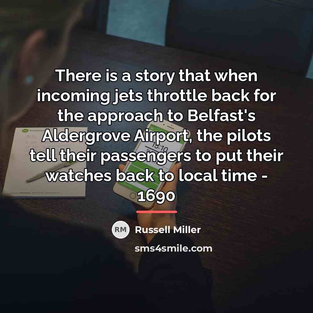 “There is a story that when incoming jets throttle back…” quote by Russell Miller