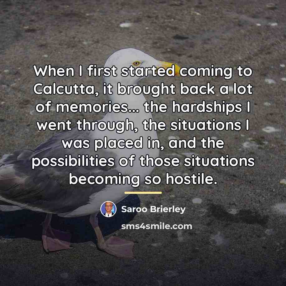 “When I first started coming to Calcutta, it brought back…” quote by Saroo Brierley