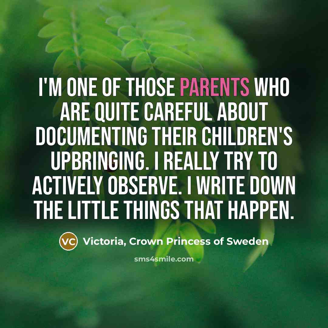 “I'm one of those parents who are quite careful about…” quote by Victoria, Crown Princess of Sweden