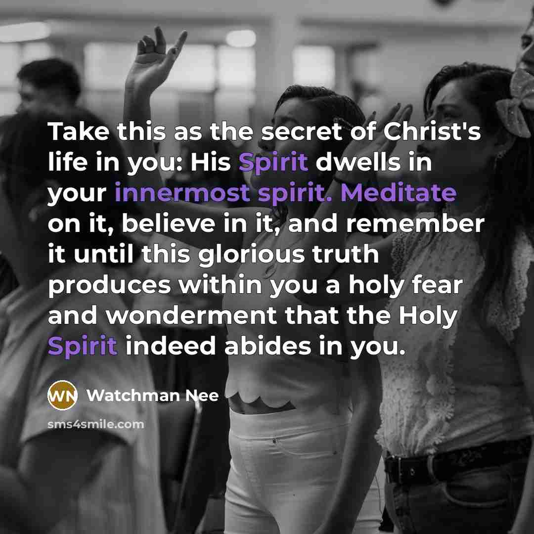 “Take this as the secret of Christ's life in you:…” quote by Watchman Nee