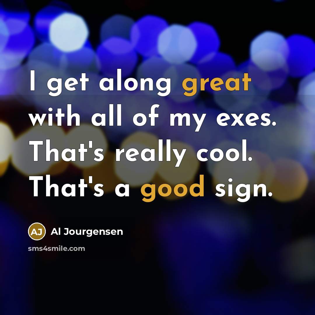 “I get along great with all of my exes. That's…” quote by Al Jourgensen