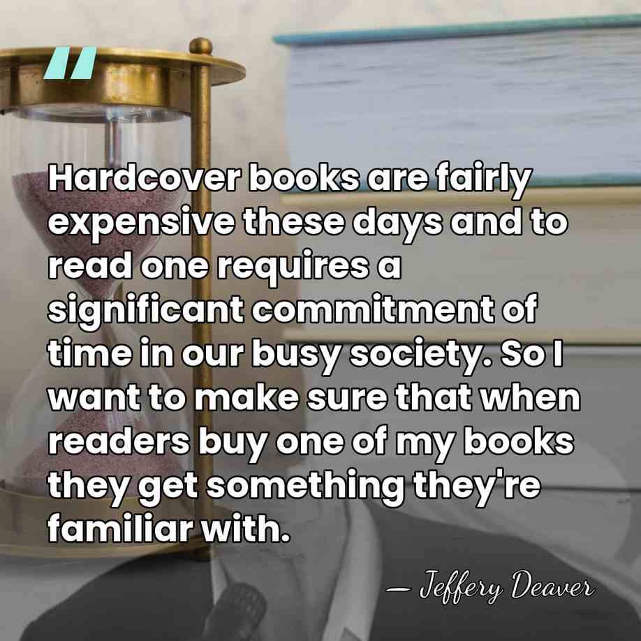 Hardcover books are fairly expensive these days and to read one requires&hellip; - Jeffery Deaver