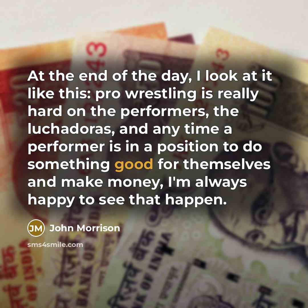 “At the end of the day, I look at it…” quote by John Morrison