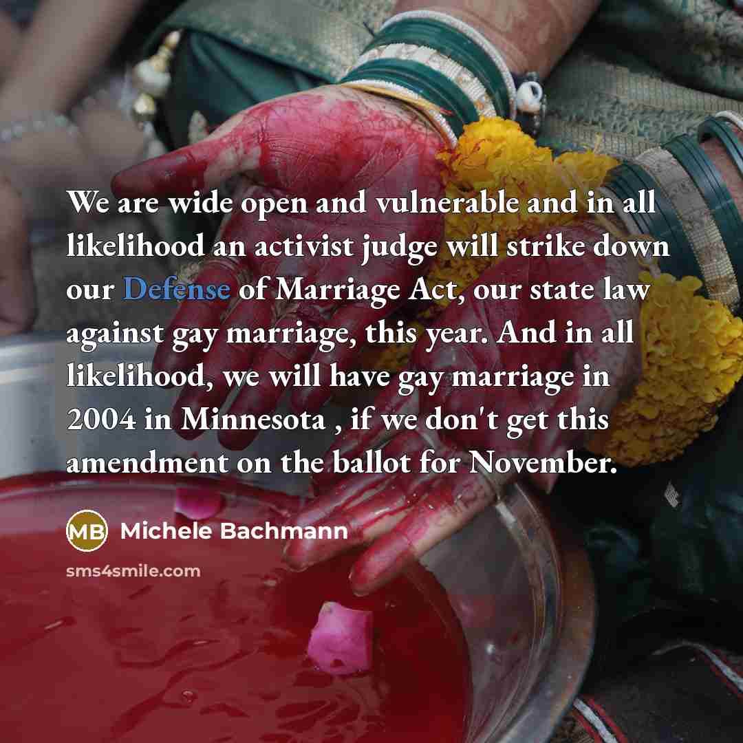 “We are wide open and vulnerable and in all likelihood…” quote by Michele Bachmann
