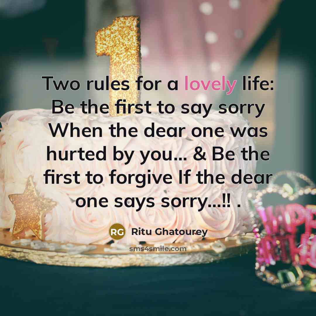 “Two rules for a lovely life: Be the first to…” quote by Ritu Ghatourey