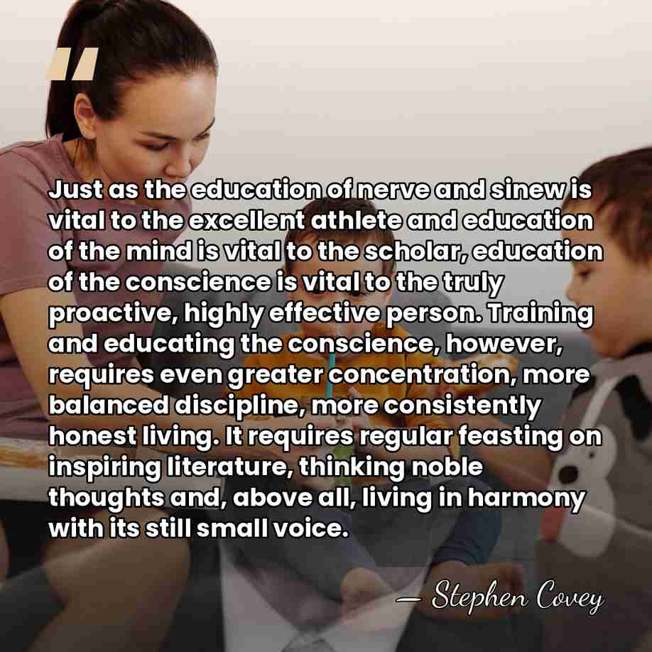 Just as the education of nerve and sinew is vital to the&hellip; - Stephen Covey