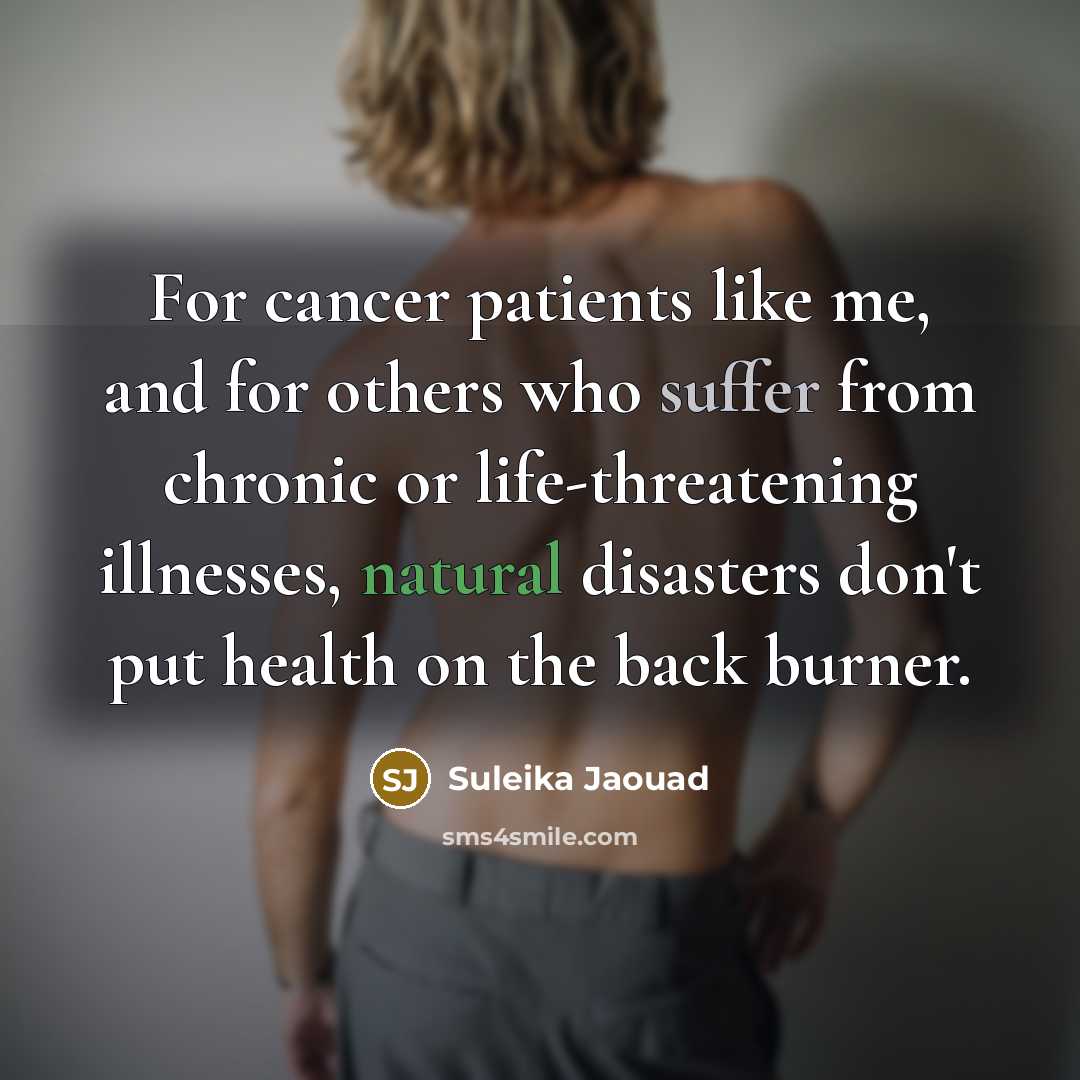“For cancer patients like me, and for others who suffer…” quote by Suleika Jaouad