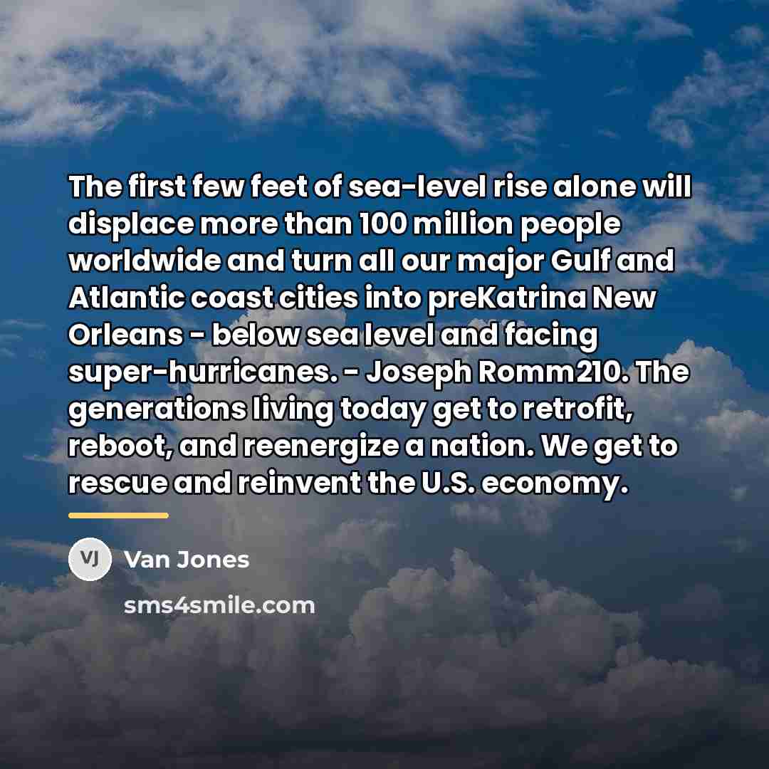 “The first few feet of sea-level rise alone will displace…” quote by Van Jones