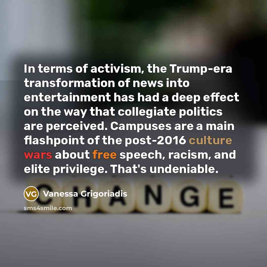 “In terms of activism, the Trump-era transformation of news into…” quote by Vanessa Grigoriadis