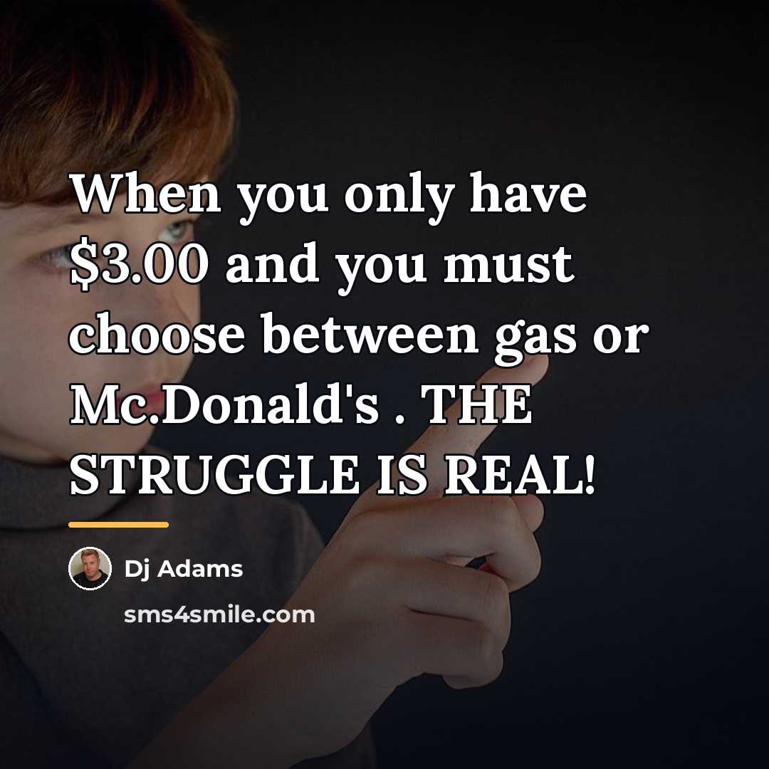 “When you only have $3.00 and you must choose between…” quote by Dj Adams