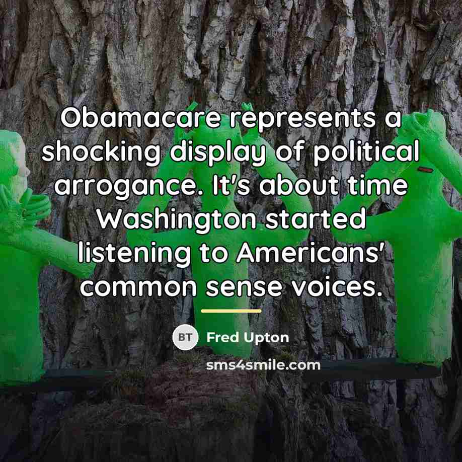 “Obamacare represents a shocking display of political arrogance. It's about…” quote by Fred Upton