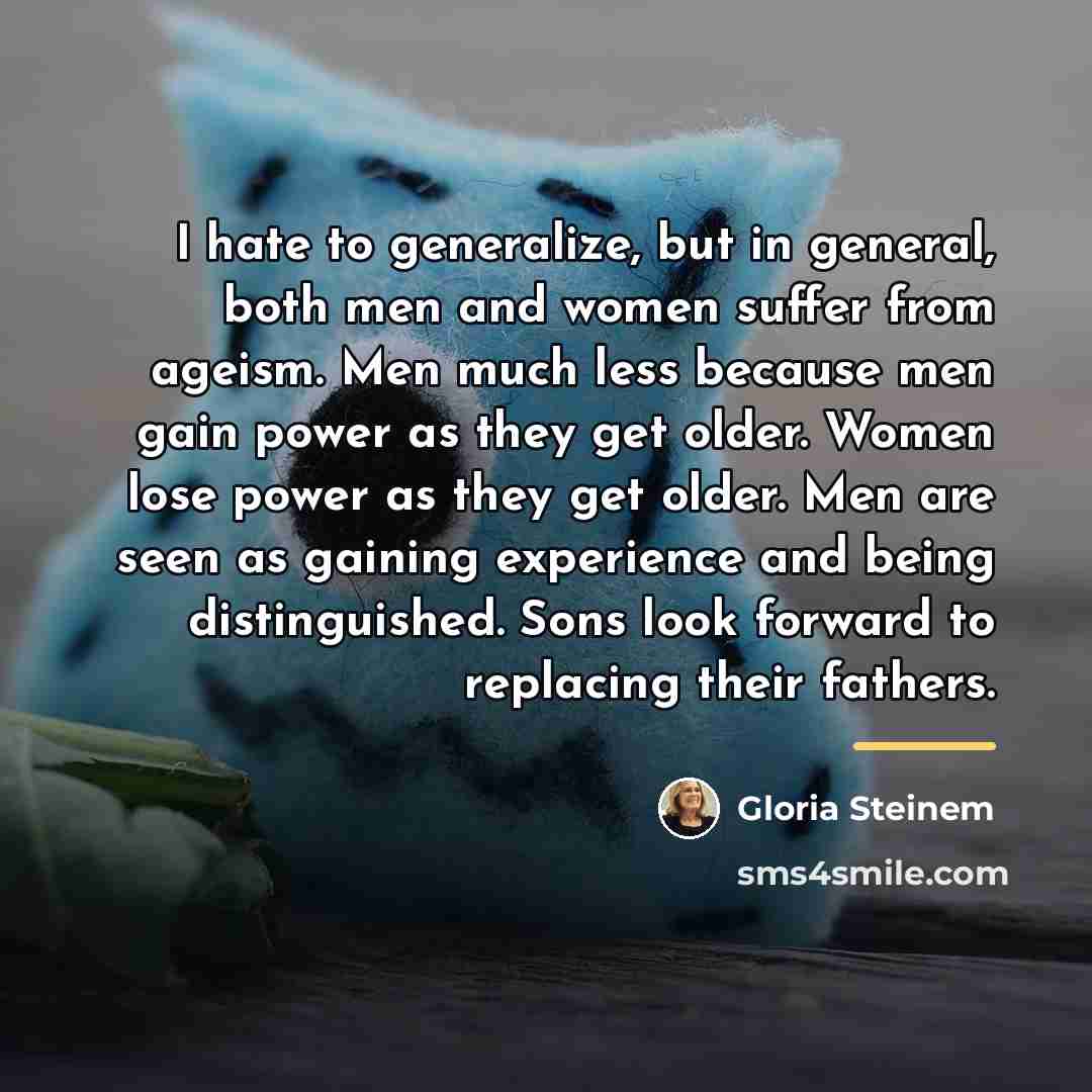 “I hate to generalize, but in general, both men and…” quote by Gloria Steinem