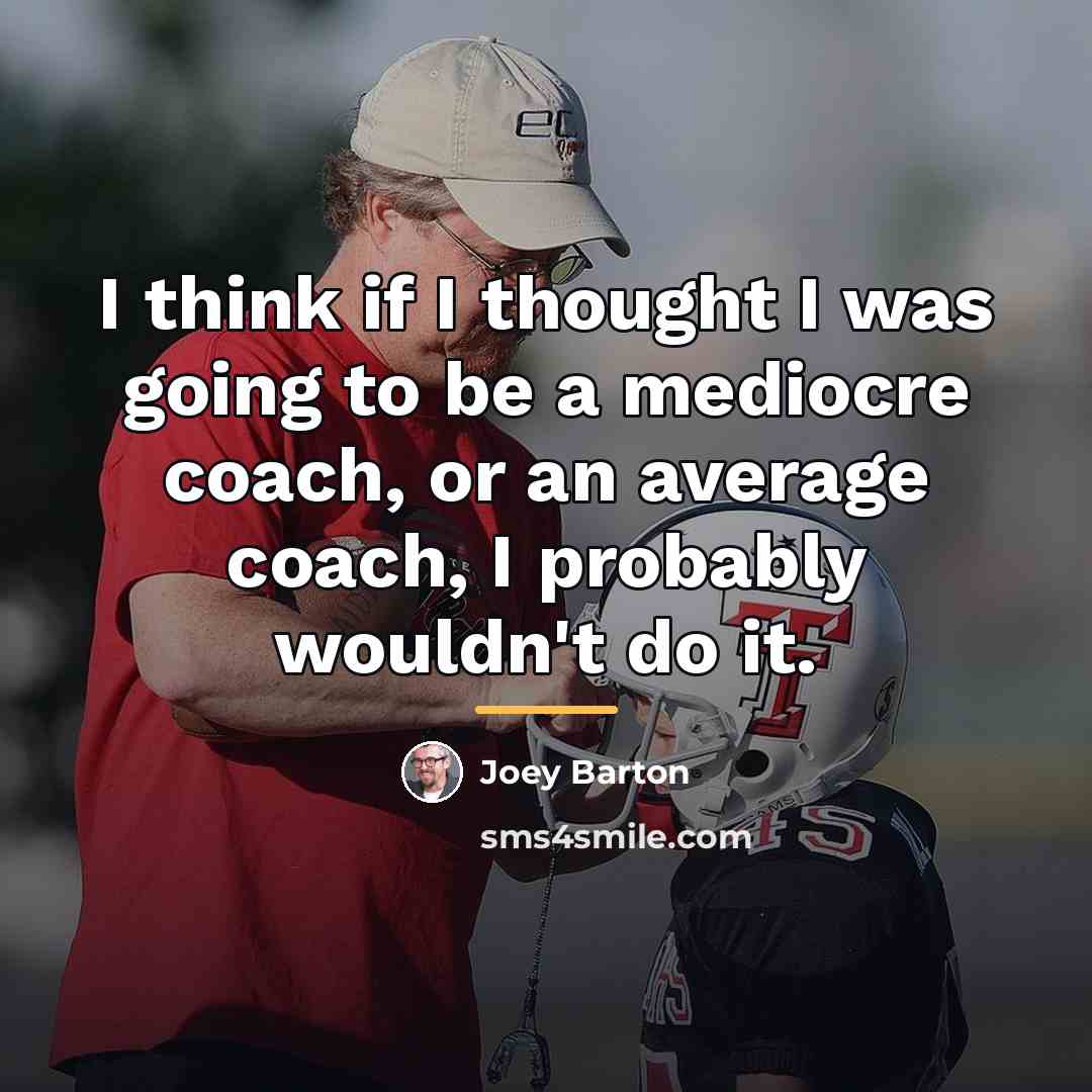 “I think if I thought I was going to be…” quote by Joey Barton