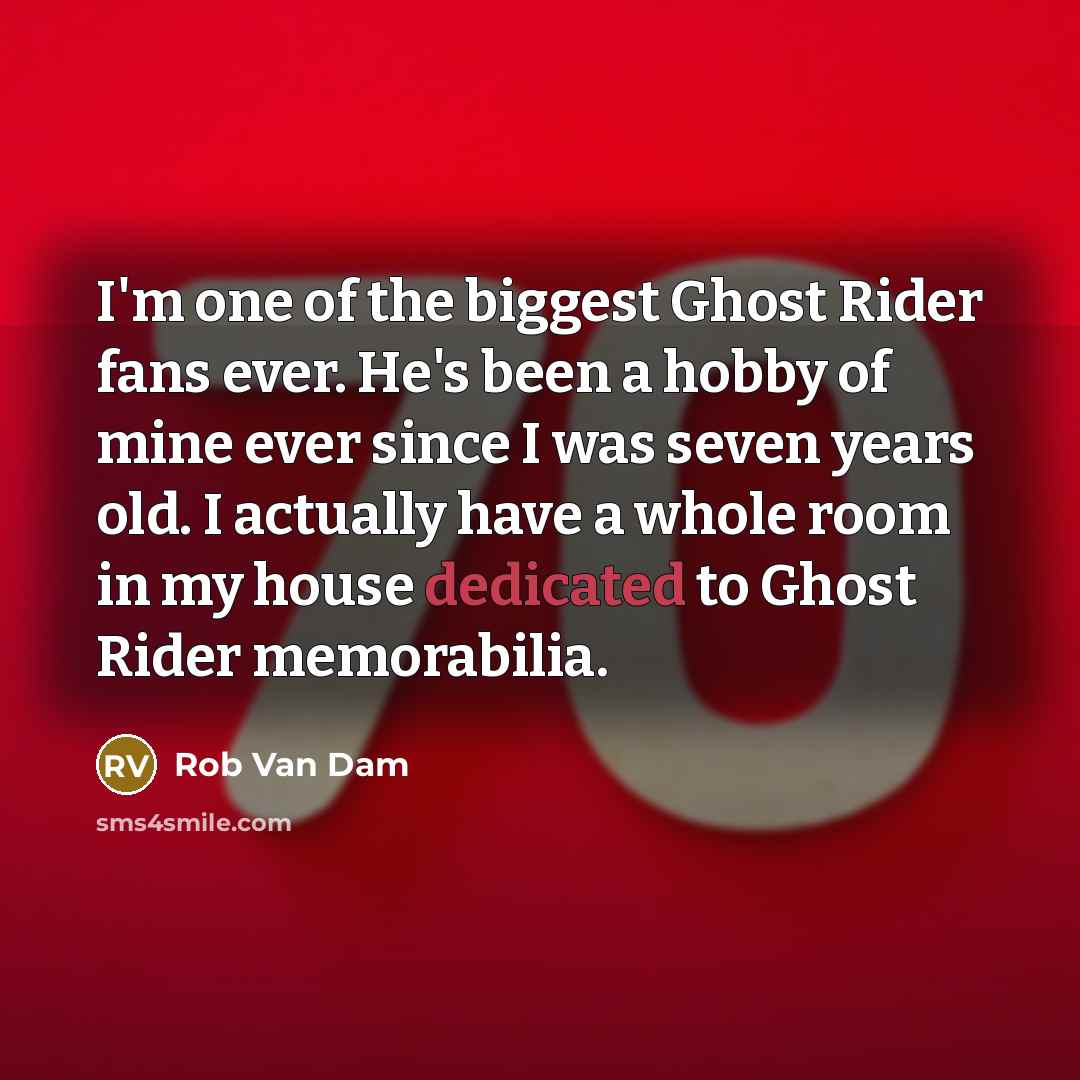 “I'm one of the biggest Ghost Rider fans ever. He's…” quote by Rob Van Dam