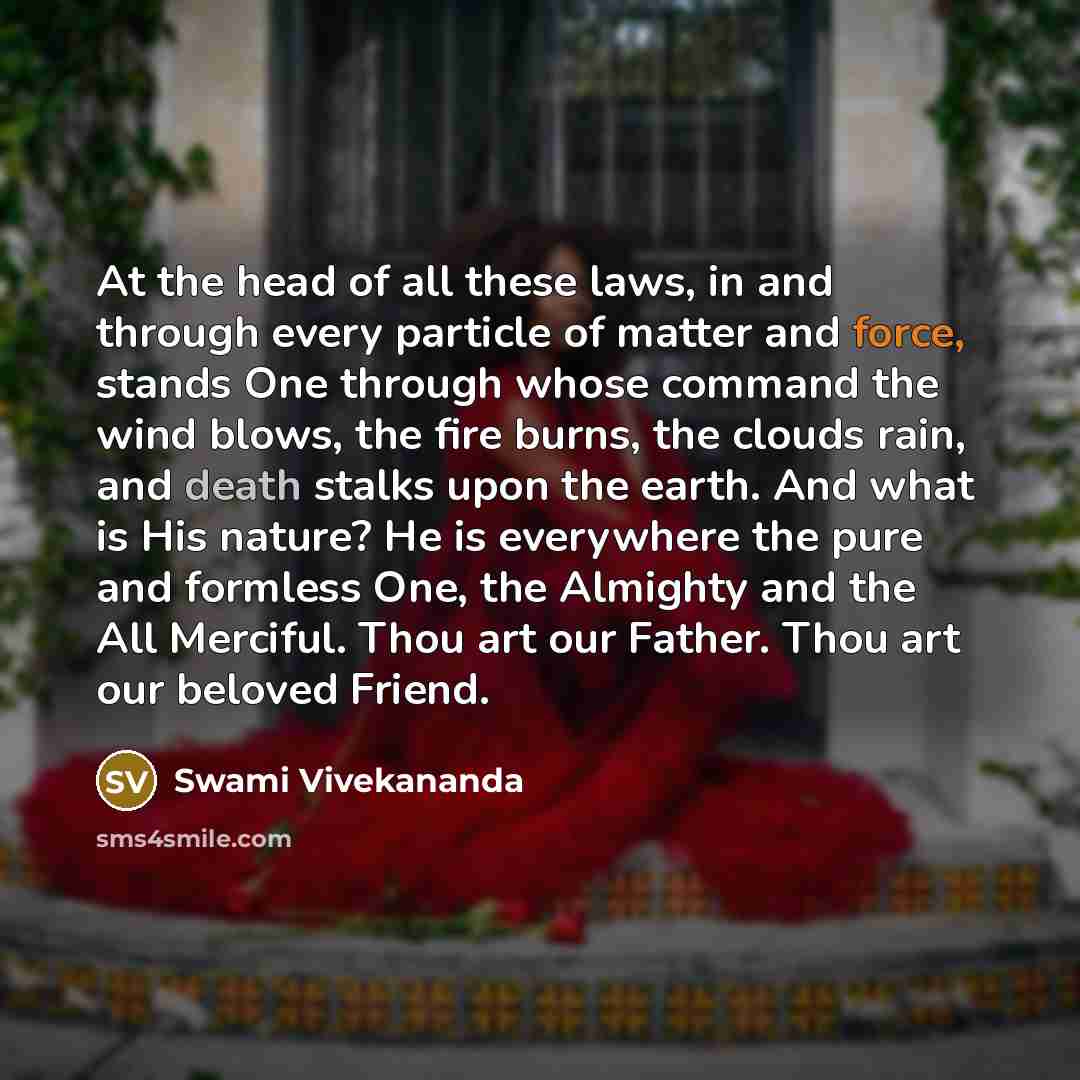 “At the head of all these laws, in and through…” quote by Swami Vivekananda