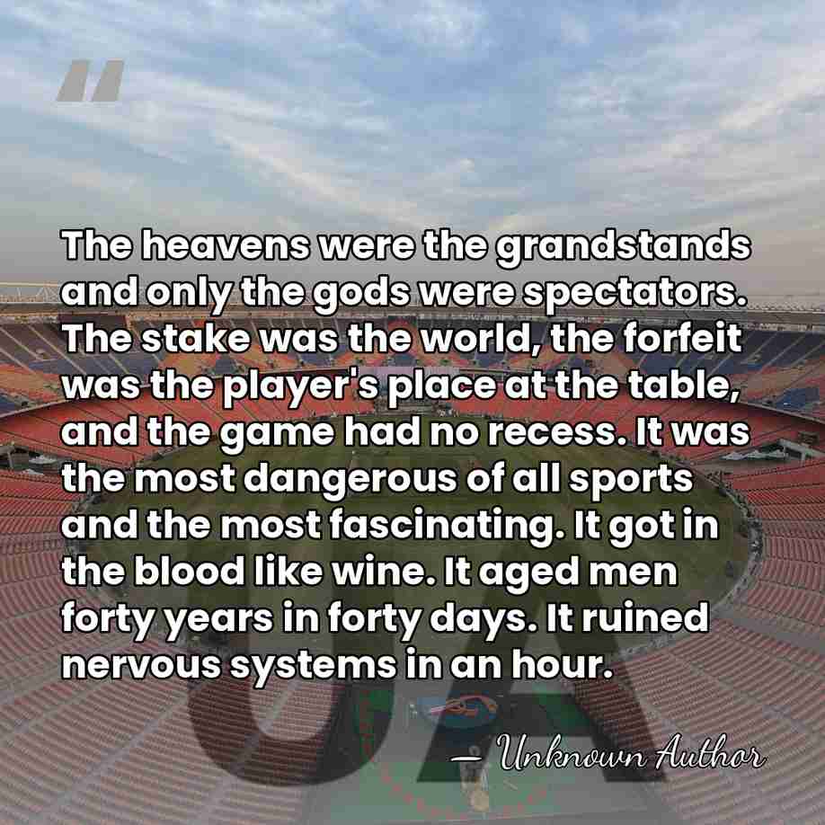 The heavens were the grandstands and only the gods were spectators. The&hellip; - Elliott White Springs