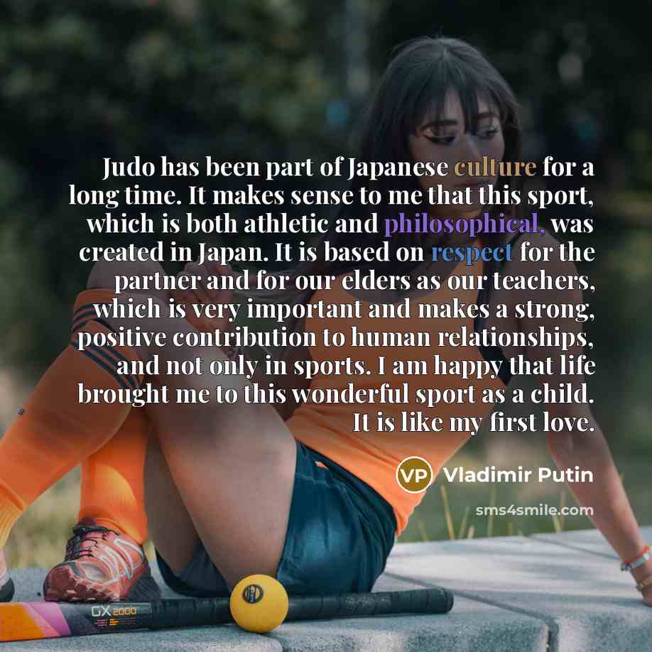“Judo has been part of Japanese culture for a long…” quote by Vladimir Putin