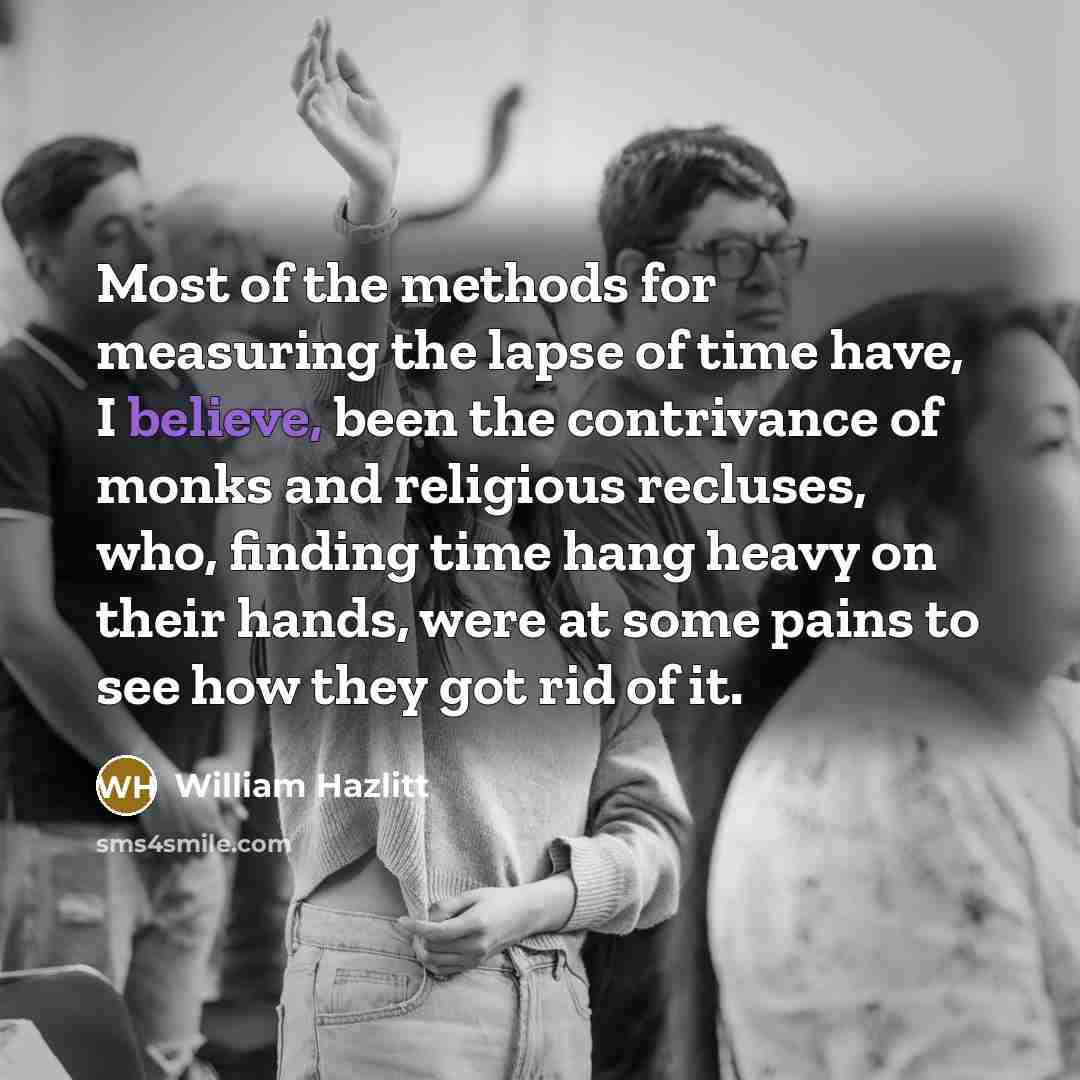 “Most of the methods for measuring the lapse of time…” quote by William Hazlitt