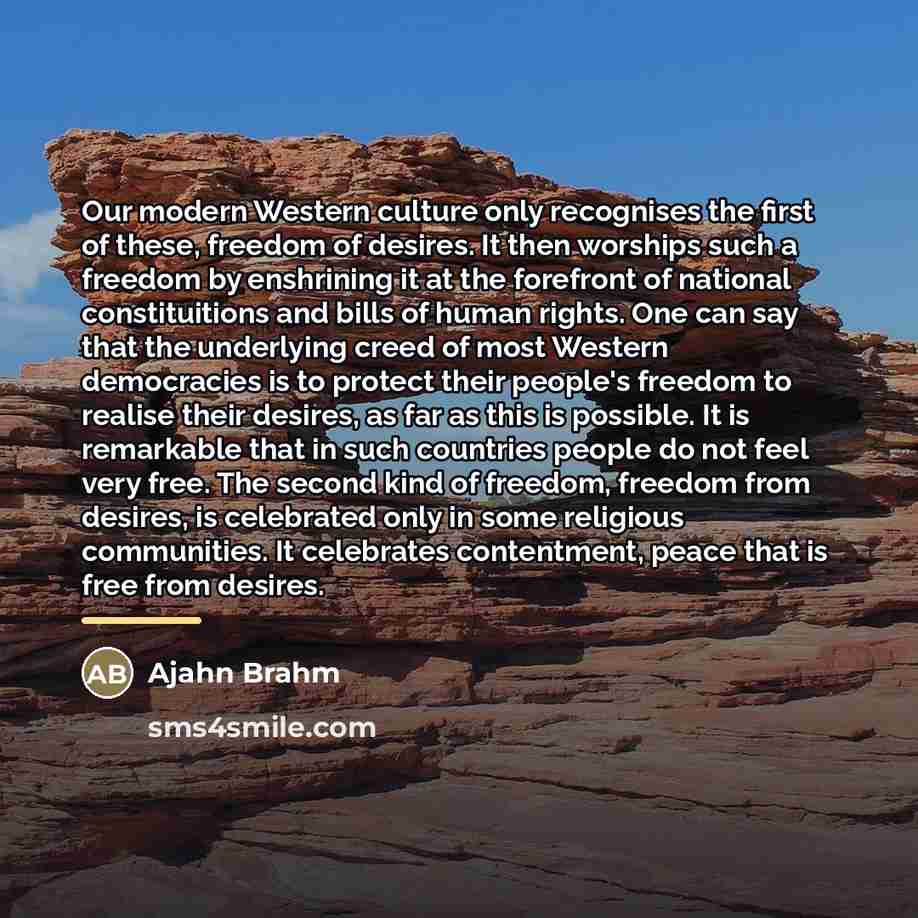 “Our modern Western culture only recognises the first of these,…” quote by Ajahn Brahm