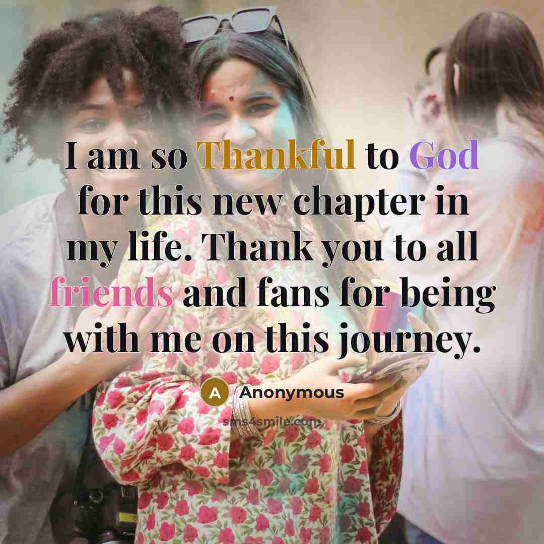 “I am so Thankful to God for this new chapter…” quote by Anonymous