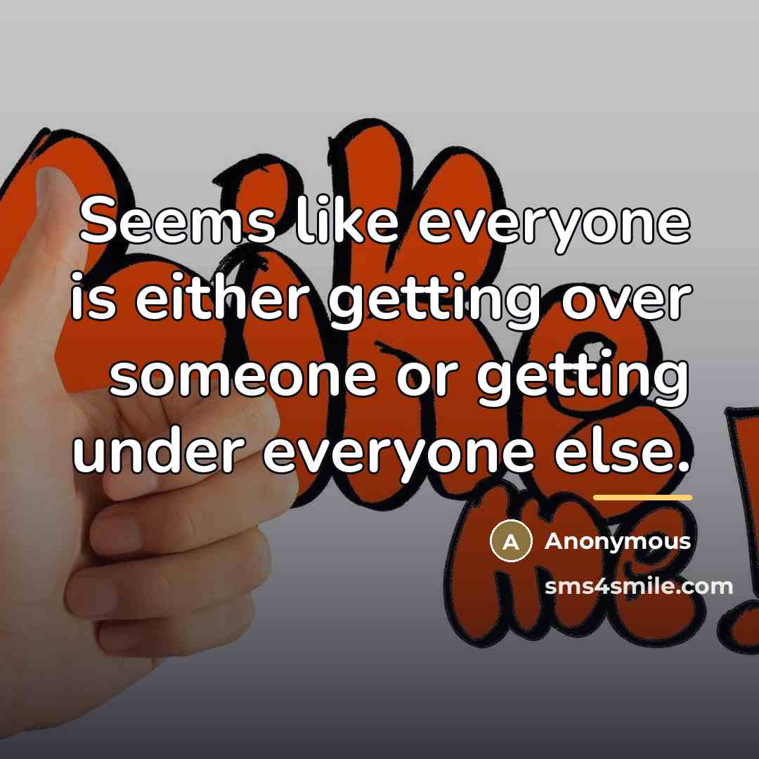 “Seems like everyone is either getting over someone or getting…” quote by Anonymous