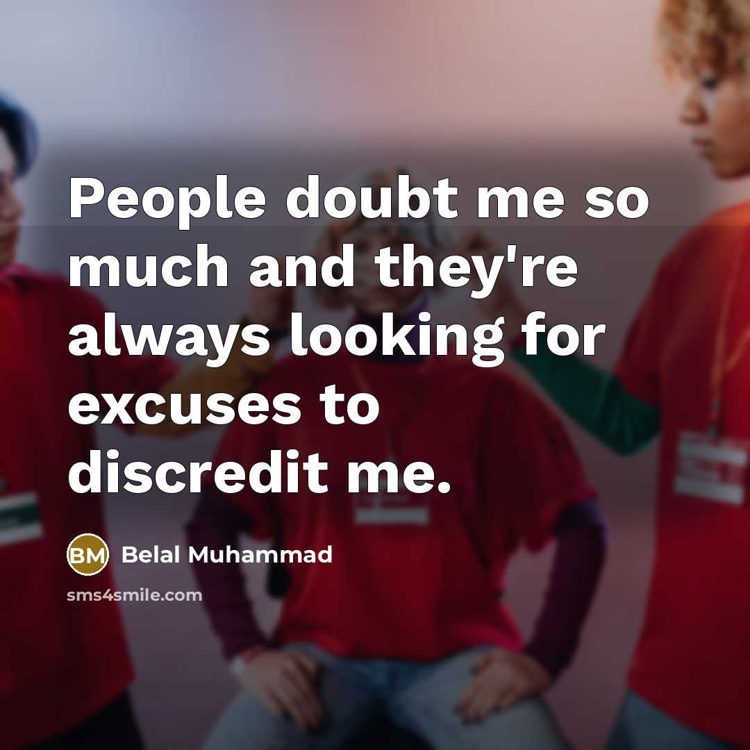 “People doubt me so much and they're always looking for…” quote by Belal Muhammad