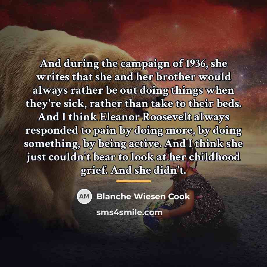 “And during the campaign of 1936, she writes that she…” quote by Blanche Wiesen Cook