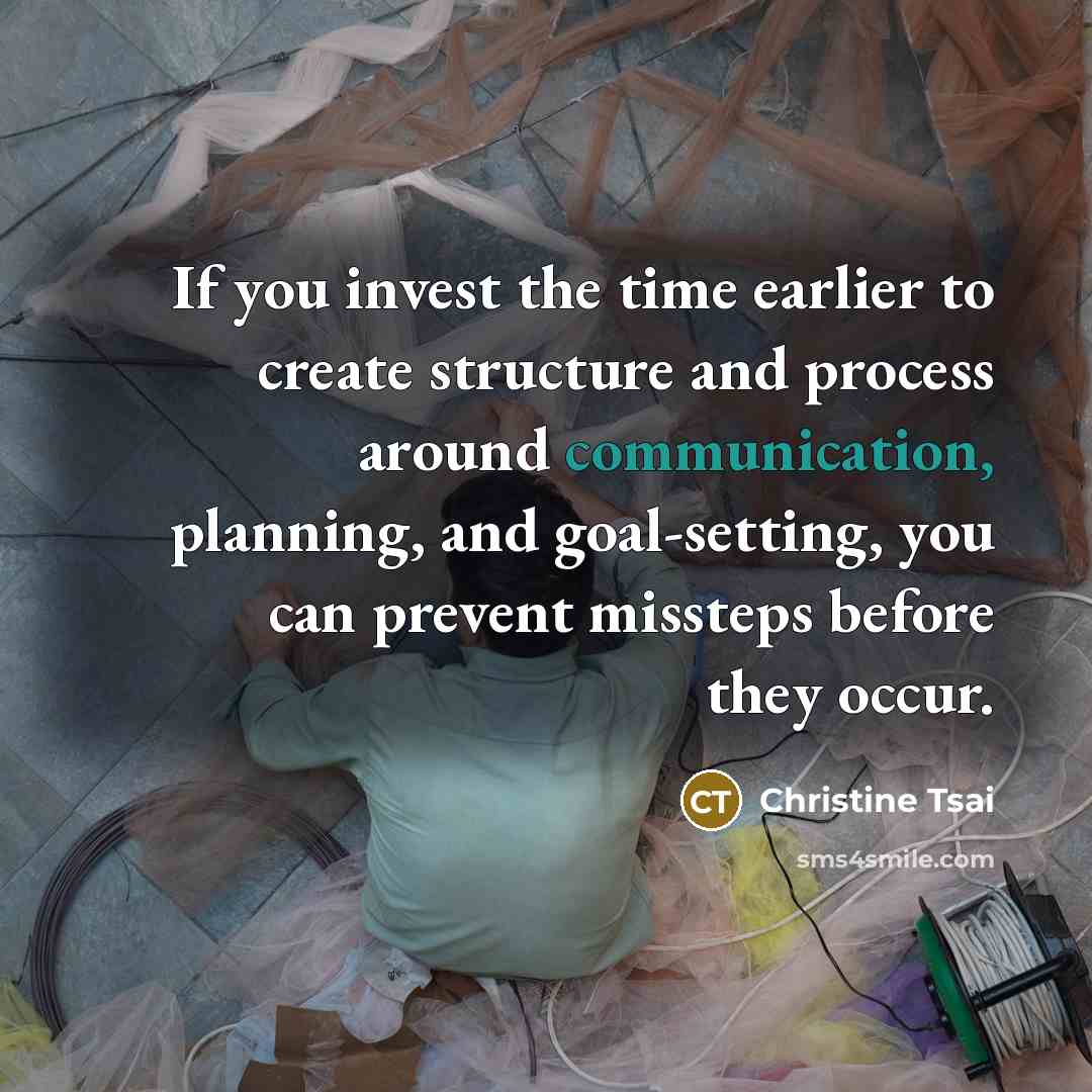 “If you invest the time earlier to create structure and…” quote by Christine Tsai