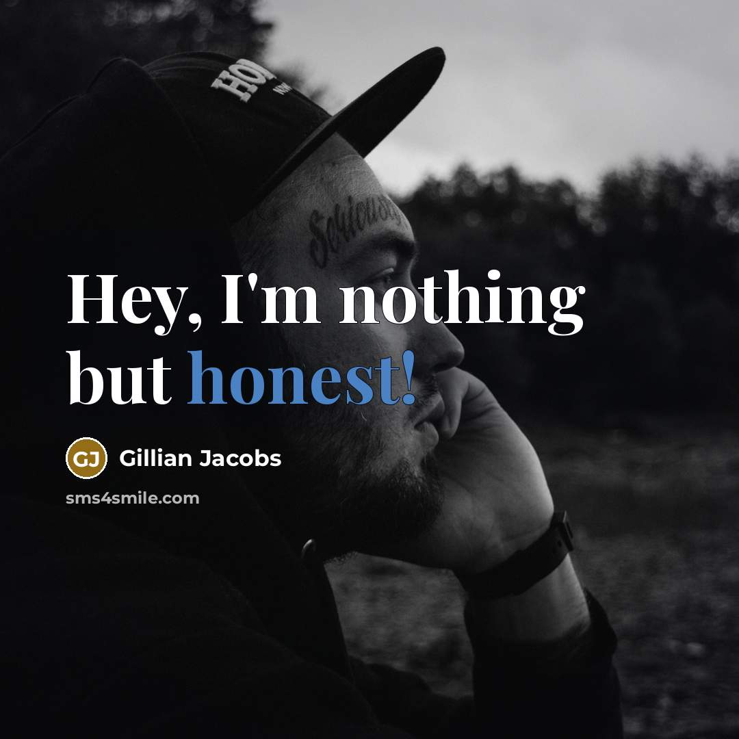 “Hey, I'm nothing but honest!…” quote by Gillian Jacobs