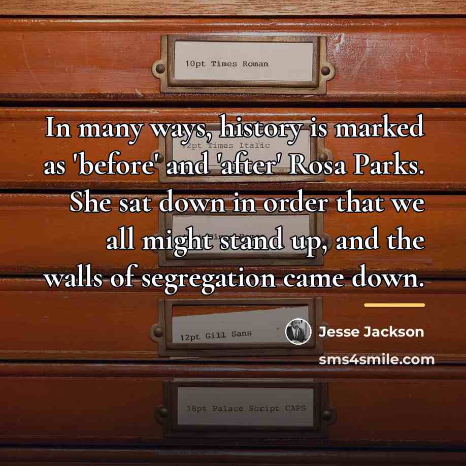 “In many ways, history is marked as 'before' and 'after'…” quote by Jesse Jackson