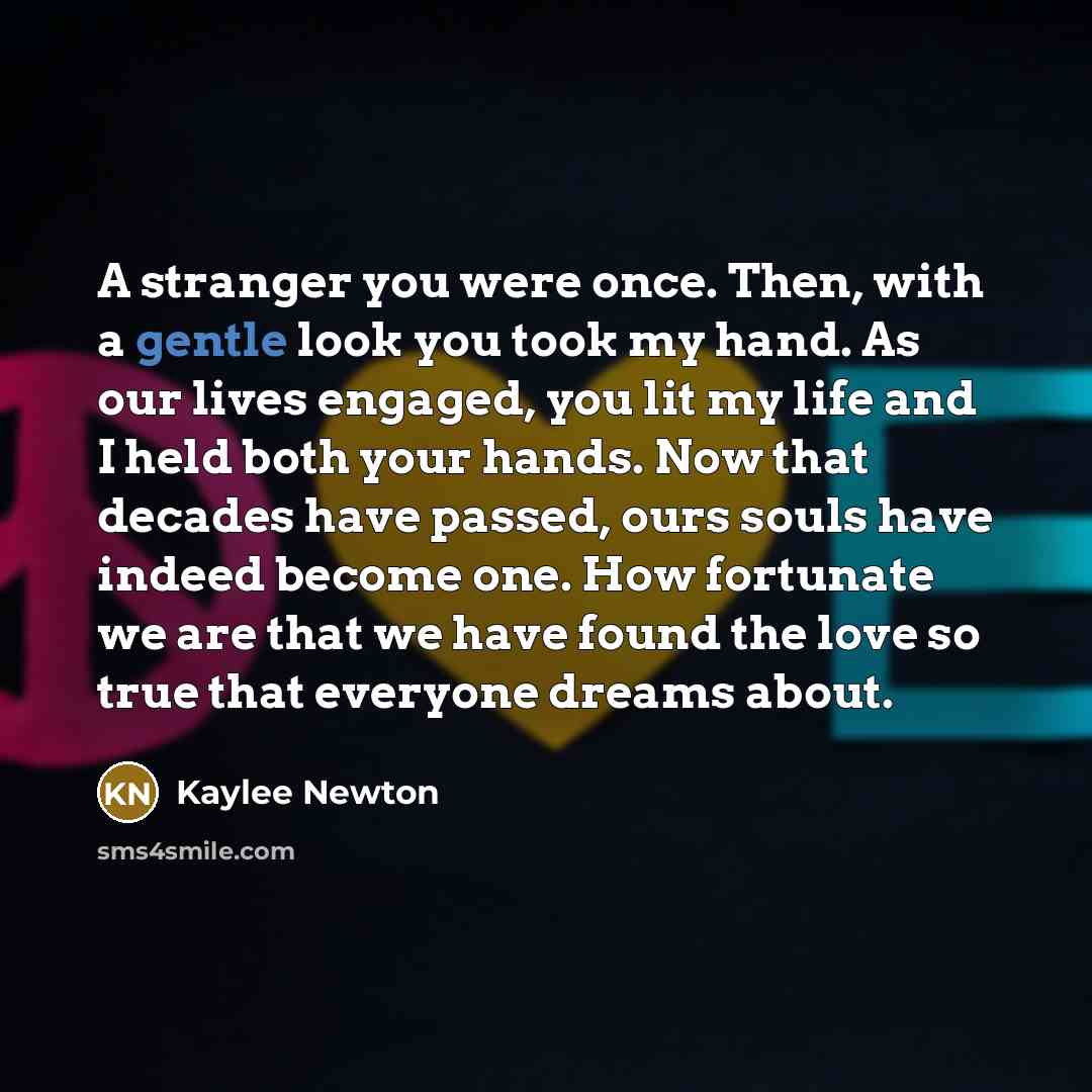 “A stranger you were once. Then, with a gentle look…” quote by Kaylee Newton