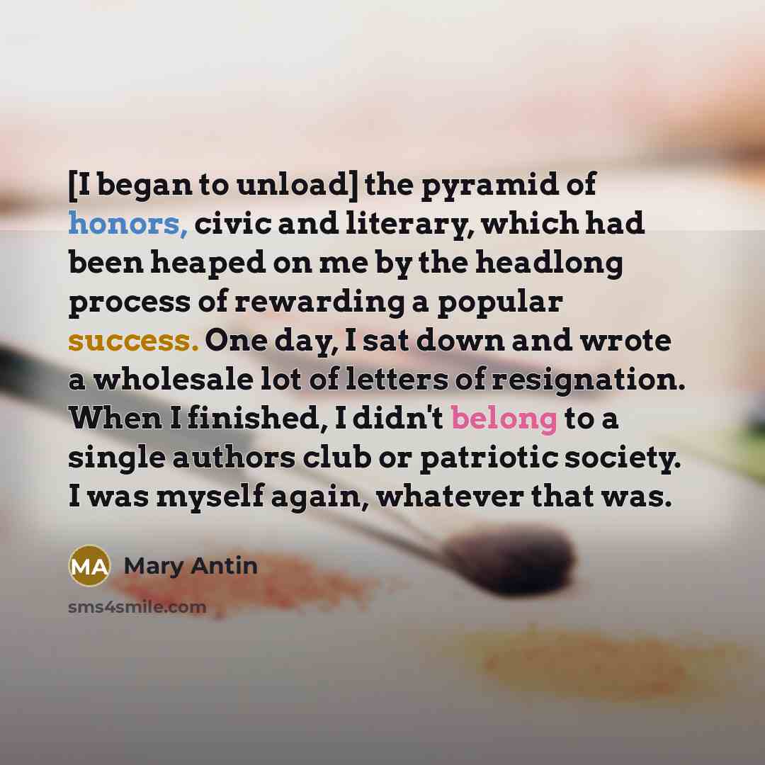 “[I began to unload] the pyramid of honors, civic and…” quote by Mary Antin