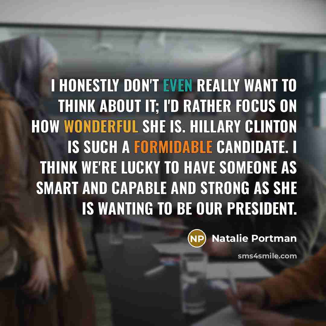 “I honestly don't even really want to think about it;…” quote by Natalie Portman