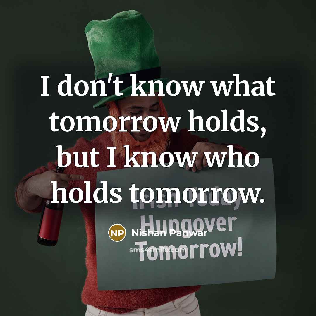 “I don't know what tomorrow holds, but I know who…” quote by Nishan Panwar