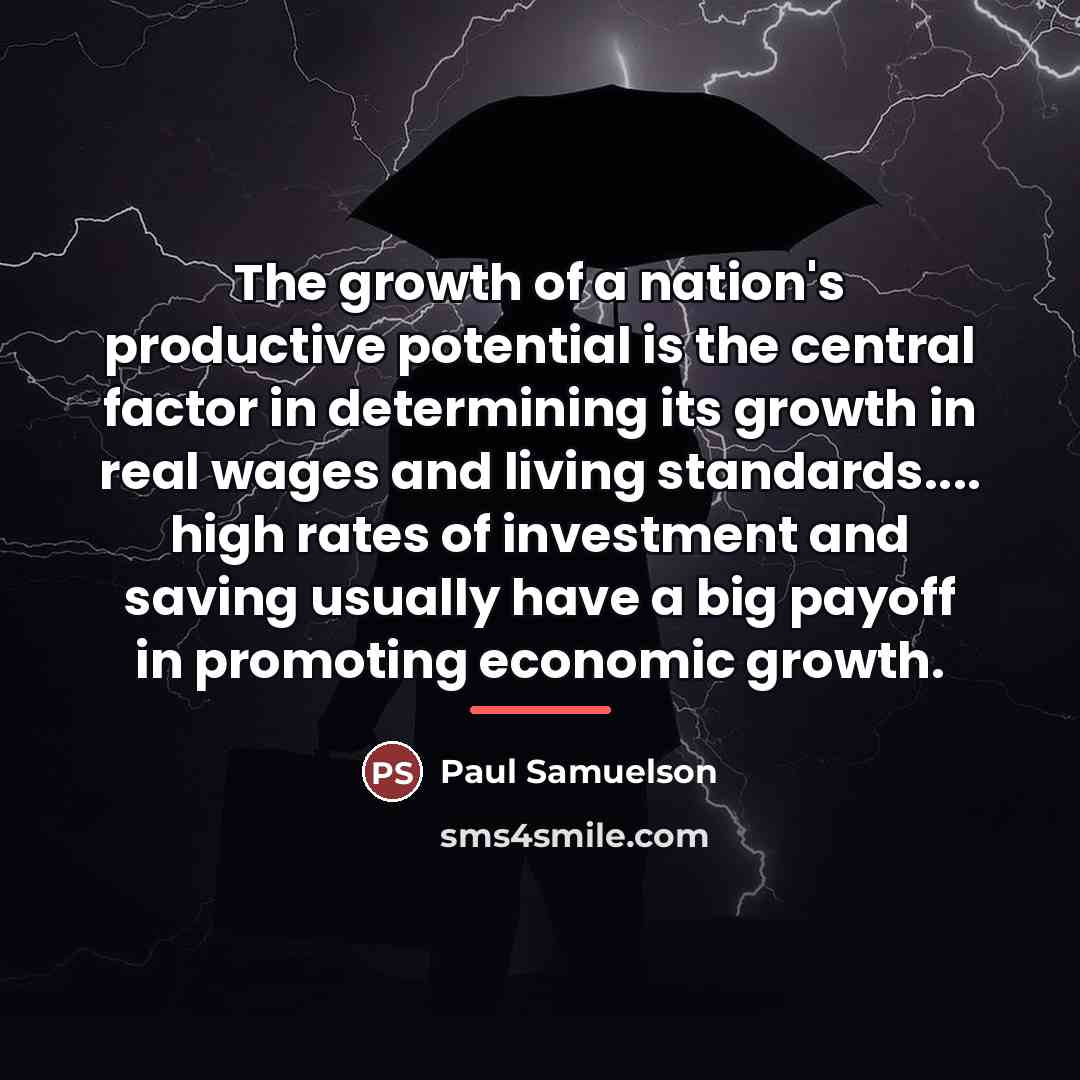 “The growth of a nation's productive potential is the central…” quote by Paul Samuelson