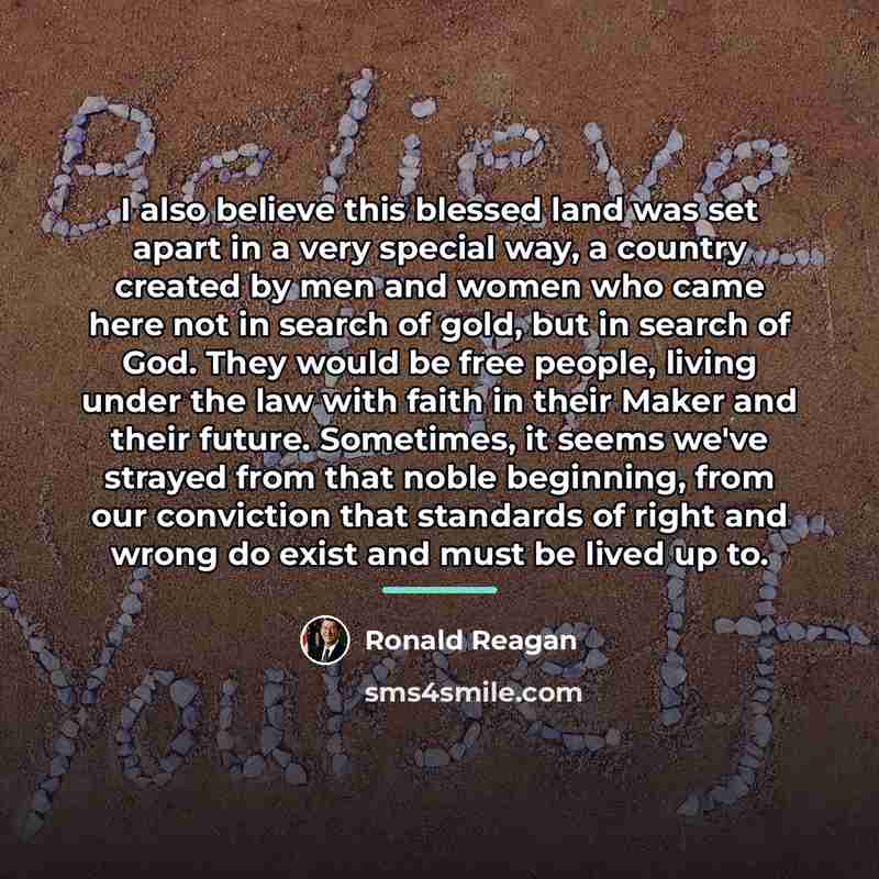 “I also believe this blessed land was set apart in…” quote by Ronald Reagan